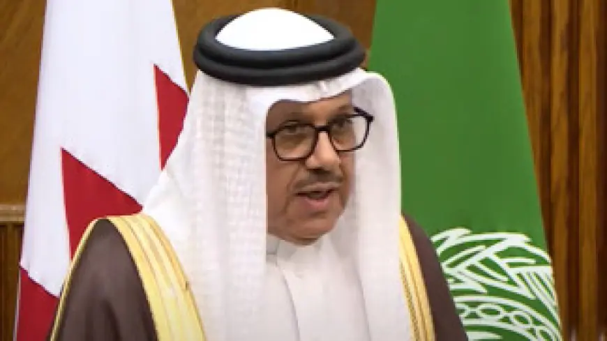 وزير الخارجية البحريني يؤكد رفض التهجير القسري للفلسطينيين