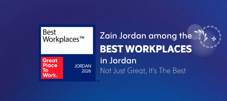 تصنيف شركة زين ضمن (أفضل أماكن العمل في الأردن) لعام 2026